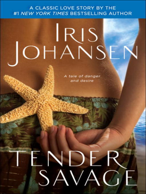 Title details for Tender Savage by Iris Johansen - Available